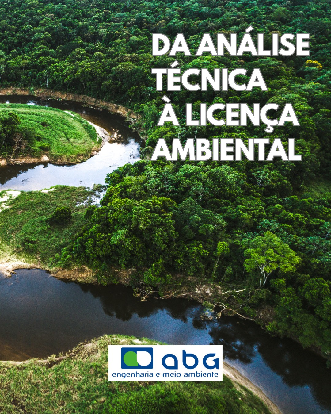 Da análise técnica à licença ambiental